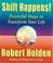 Cover of: Shift Happens!
