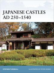 Cover of: Japanese Castles AD 250--1540 (Fortress)