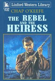 Cover of: The Rebel and the Heiress | Chap O