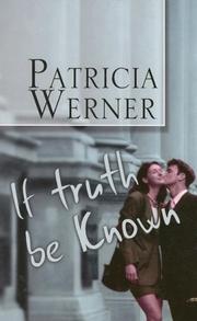Cover of: If Truth Be Known | Patricia Werner