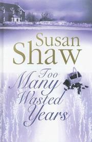 Cover of: Too Many Wasted Years by Susan Shaw