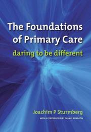 Cover of: The Foundations of Primary Care: Daring to Be Different