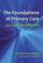 Cover of: The Foundations of Primary Care