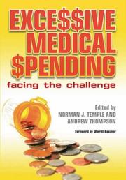 Cover of: Excessive Medical Spending: Facing the Challenge