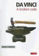 Cover of: Da Vinci: A Broken Code