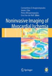 Noninvasive Imaging of Myocardial Ischemia by Petros Nihoyannopoulos, Jeroen J. Bax