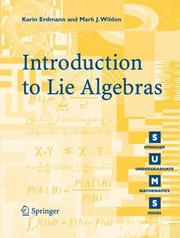 Cover of: Introduction to Lie Algebras (Springer Undergraduate Mathematics Series) by Karin Erdmann, Mark J. Wildon