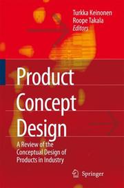 Cover of: Product Concept Design: A Review of the Conceptual Design of Products in Industry