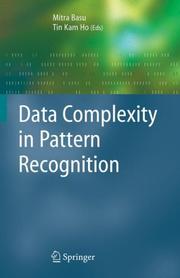 Cover of: Data Complexity in Pattern Recognition (Advanced Information and Knowledge Processing)