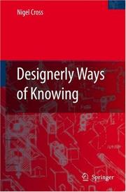 Cover of: Designerly Ways of Knowing by Nigel Cross