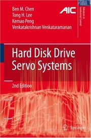 Cover of: Hard Disk Drive Servo Systems (Advances in Industrial Control) by Ben M. Chen, Tong H. Lee, Kemao Peng, Venkatakrishnan Venkataramanan