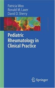 Cover of: Pediatric Rheumatology in Clinical Practice by Patricia Woo, Ronald M. Laxer, David D. Sherry