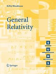 Cover of: General Relativity by N. M. J. Woodhouse, N. M. J. Woodhouse