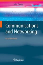 Cover of: Communications and Networking: An Introduction (Computer Communications and Networks)
