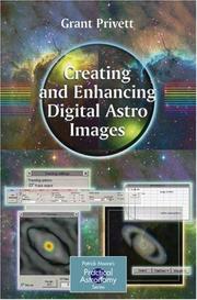 Cover of: Creating and Enhancing Digital Astro Images (Patrick Moore's Practical Astronomy Series)
