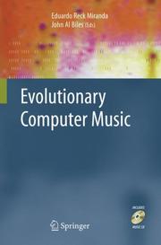 Evolutionary computer music by Eduardo Reck Miranda