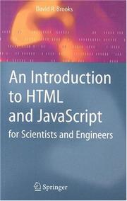 Cover of: An Introduction to HTML and JavaScript for Scientists and Engineers by Brooks, David R.