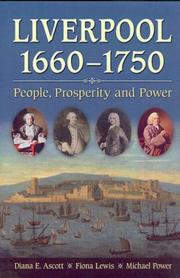 Cover of: Liverpool, 1660-1750 by D. E. Ascott, J. E. Lewis, M. J. Power