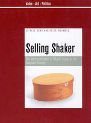 Cover of: Selling Shaker: The Promotion of Shaker Design in the Twentieth Century (Liverpool University Press - Value-Art-Politics)
