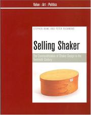 Cover of: Selling Shaker: The Promotion of Shaker Design in the Twentieth Century (Liverpool University Press - Value-Art-Politics)