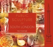 Cover of: Public Sculpture of South London (Liverpool University Press - Public Sculpture of Britain) by Terry Cavanagh
