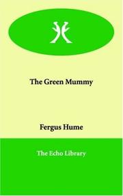 Cover of: The Green Mummy by Fergus Hume