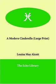 Cover of: A Modern Cinderella (Large Print) by Louisa May Alcott