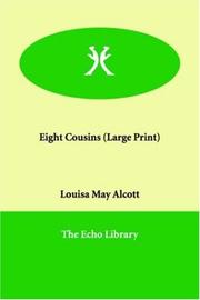 Cover of: Eight Cousins (Large Print) by Louisa May Alcott