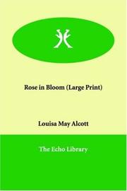 Cover of: Rose in Bloom (Large Print) by Louisa May Alcott