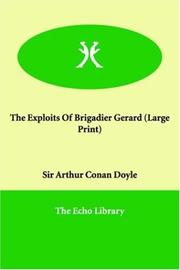 Cover of: The Exploits Of Brigadier Gerard (Large Print) by Arthur Conan Doyle