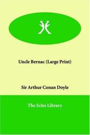 Cover of: Uncle Bernac (Large Print) by Arthur Conan Doyle