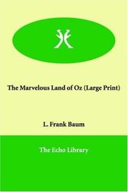 Cover of: The Marvelous Land of Oz (Large Print) by L. Frank Baum