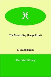 Cover of: The Master Key (Large Print) by L. Frank Baum