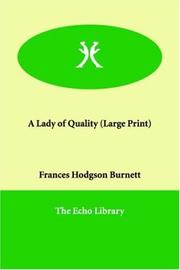 Cover of: A Lady of Quality (Large Print) by Frances Hodgson Burnett