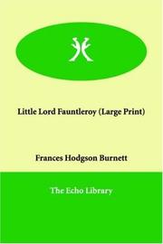 Cover of: Little Lord Fauntleroy (Large Print) by Frances Hodgson Burnett