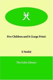 Cover of: Five Children and It (Large Print) by Edith Nesbit