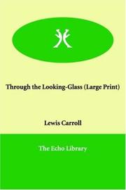 Cover of: Through the Looking-glass by Lewis Carroll