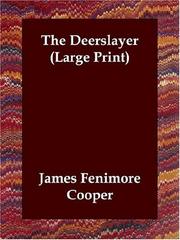 Cover of: The Deerslayer (Large Print) by James Fenimore Cooper, James Fenimore Cooper