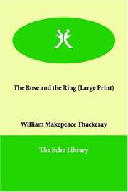 Cover of: The Rose and the Ring (Large Print) by William Makepeace Thackeray