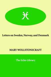 Cover of: Letters on Sweden, Norway, And Denmark by Mary Wollstonecraft