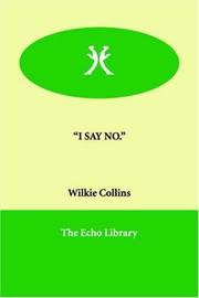 Cover of: "I SAY NO." by Wilkie Collins