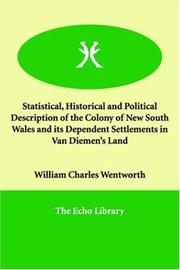 Cover of: Statistical, Historical And Political Description of the Colony of New South Wales And Its Dependent Settlements in Van Diemen