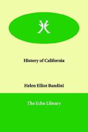 Cover of: History of California | Helen Elliott Bandini