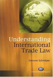 Cover of: Understanding International Trade Law (Textbooks) by Simone Schnitzer, Simone Schnitzer