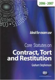 Cover of: Core Statutes on Contract, Tort And Restitution 2006-07 (Core Statutes)