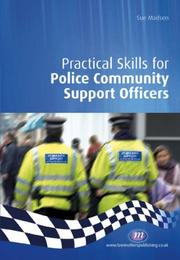 Practical Skills for Police Community Support Officers (Practical Policing Skills) by Sue Madsen