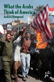 Cover of: What the Arabs Think of America by Andrew Hammond