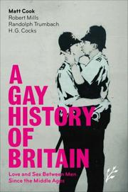 A Gay History of Britain by Matt Cook, Robert Mills, Randolph Trumbach, H. G. Cocks