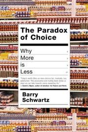 Cover of: The paradox of choice by Barry Schwartz