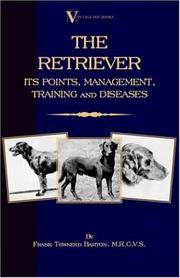 Cover of: The Retriever: Its Points; Management; Training & Diseases (Labrador, Flat-Coated, Curly-Coated)